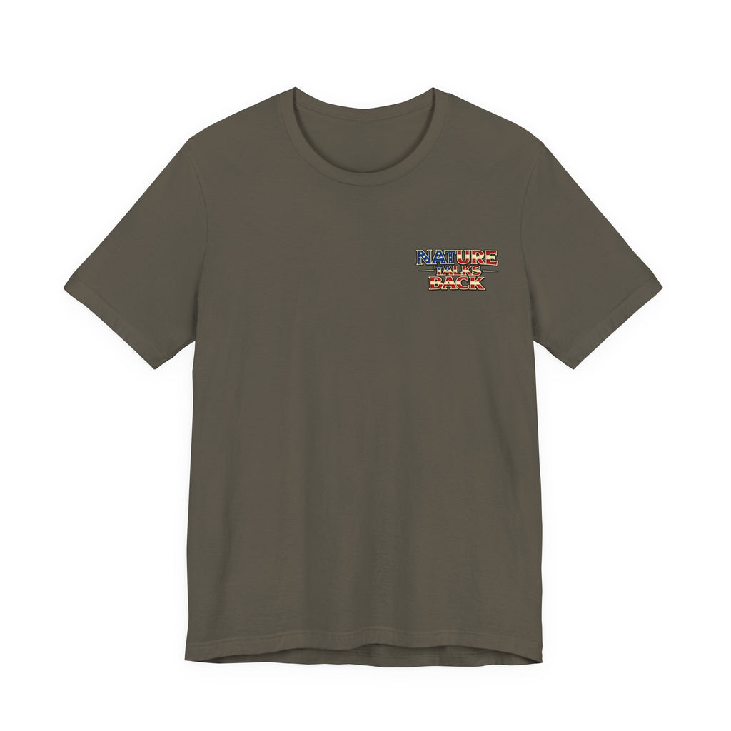 Nature Talks Back Shirt, Respect Nature T-Shirt