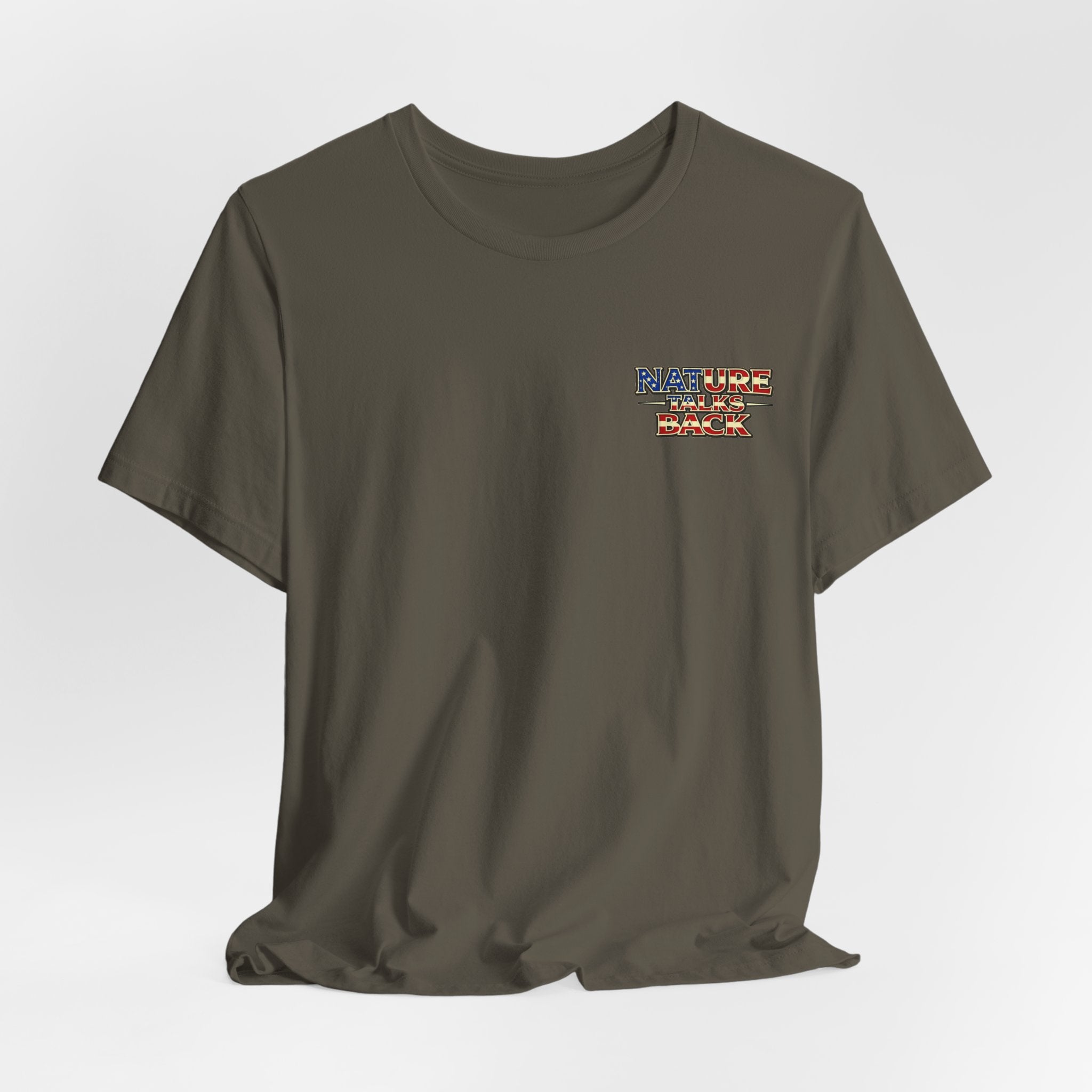 Nature Talks Back Shirt, Respect Nature T-Shirt