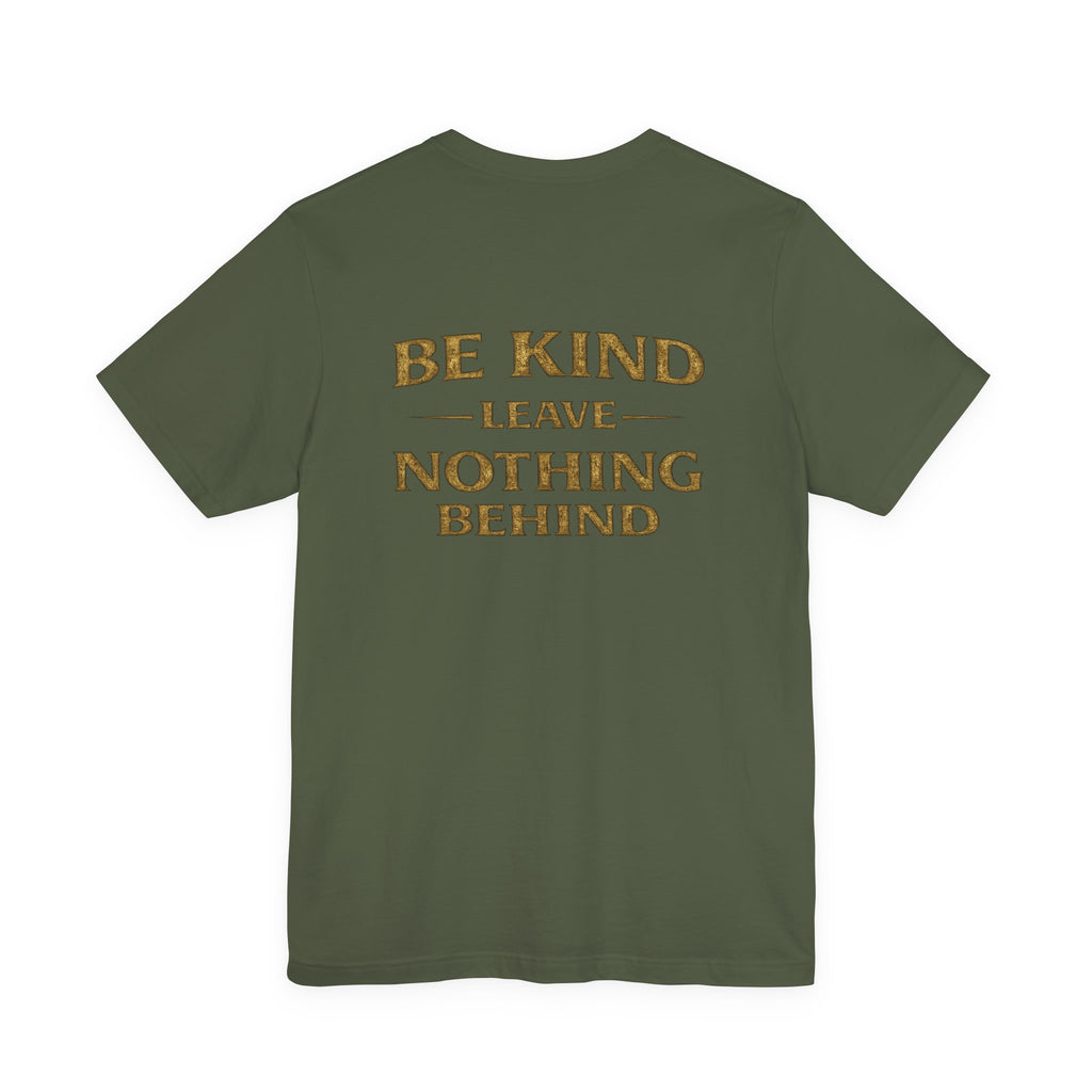 Be Kind. Leave Nothing Behind Vintage Tee