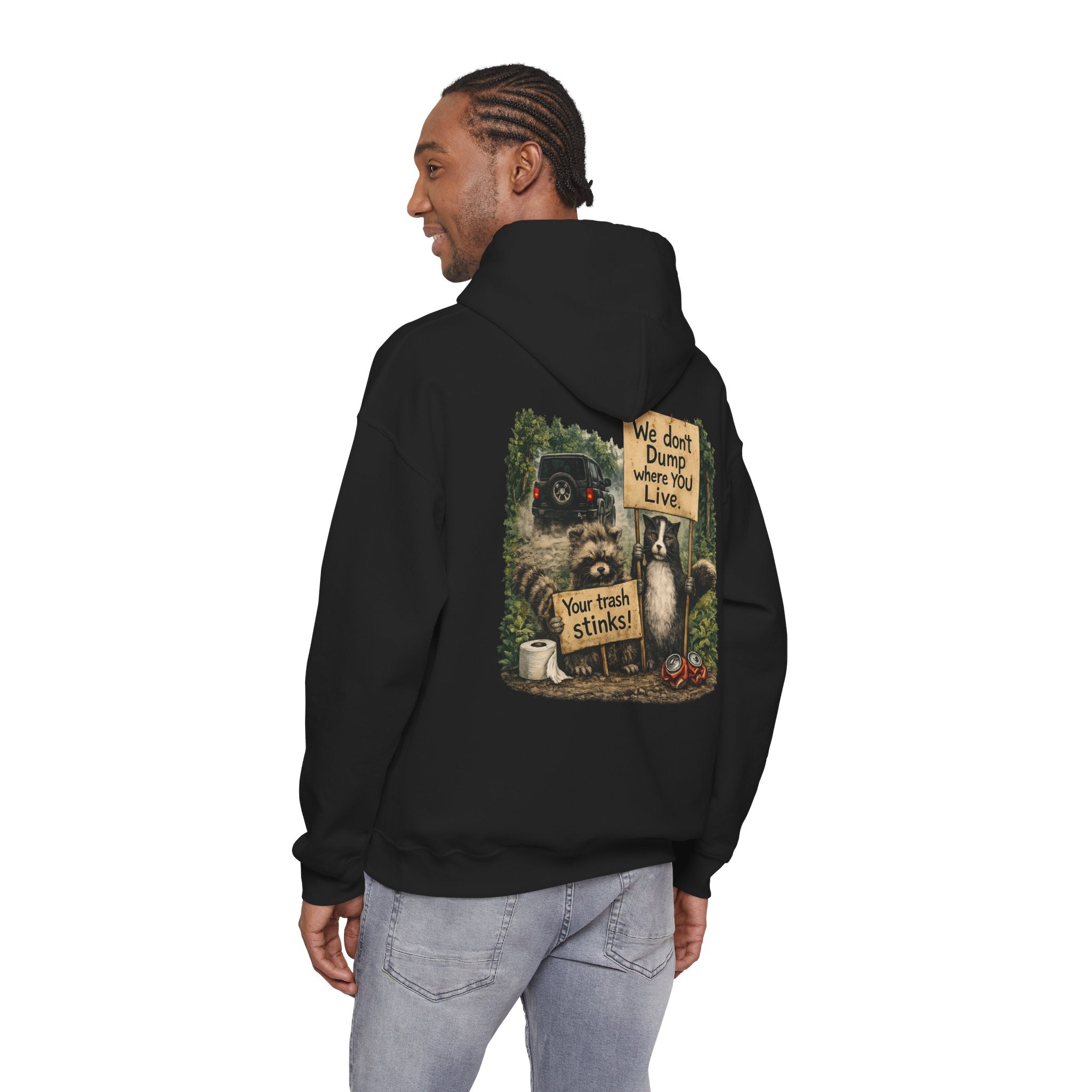 We Don't Dump Where You Live Graphic Hoodie