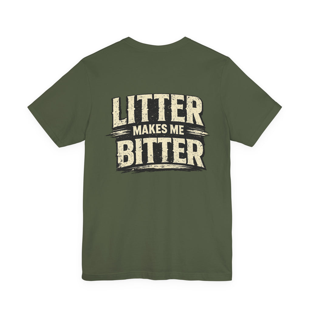 Litter Makes Me Bitter Vintage Tee