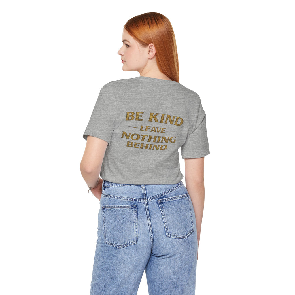 Be Kind. Leave Nothing Behind Vintage Tee