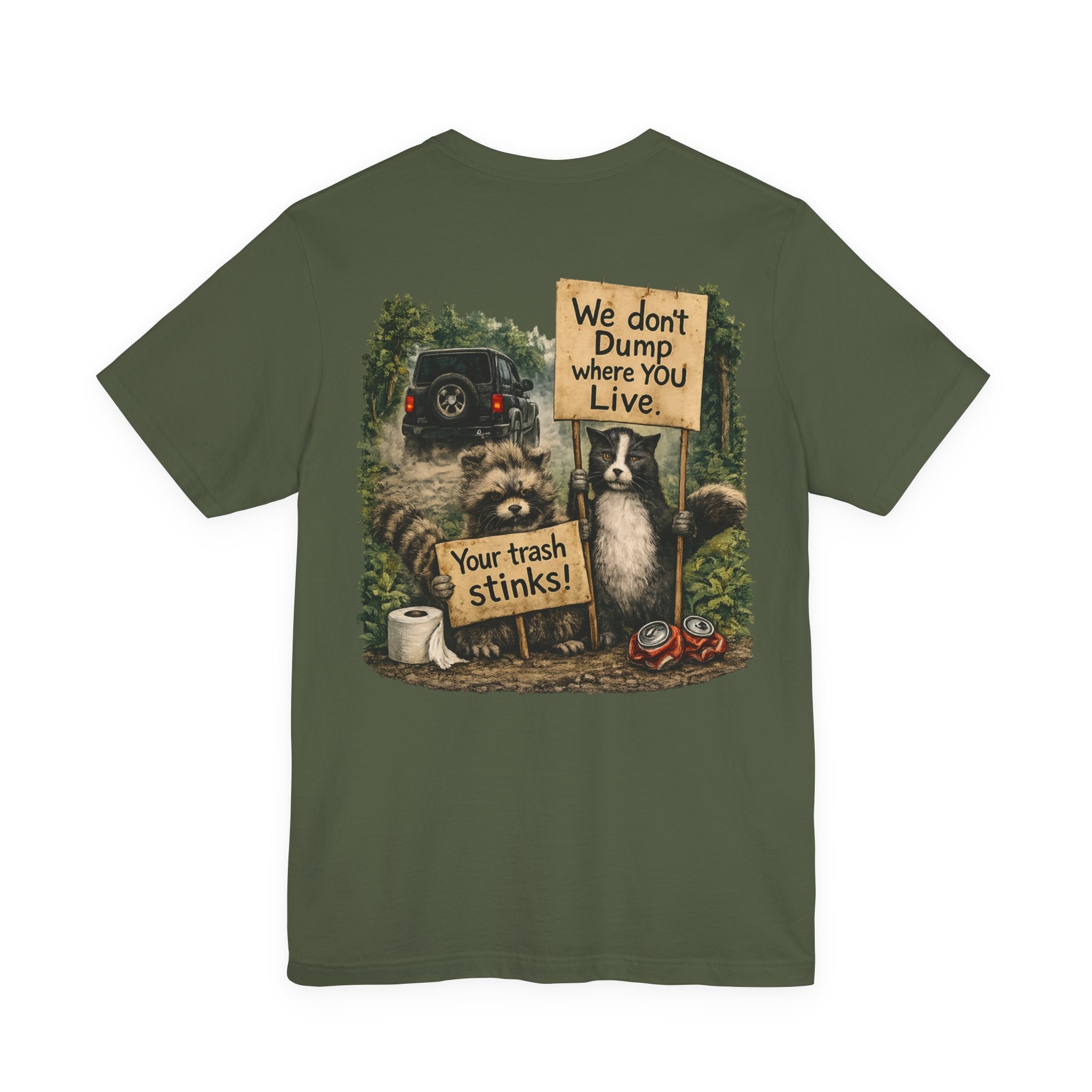 We Don’t Dump Where You Live Graphic Tee