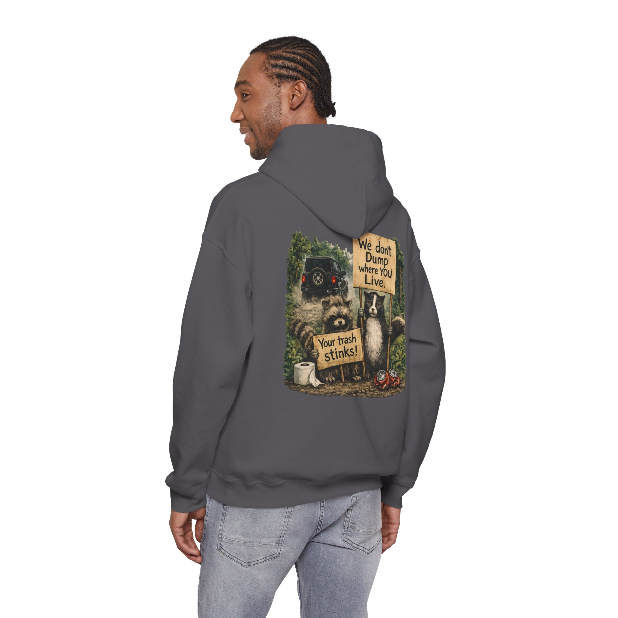 We Don't Dump Where You Live Graphic Hoodie