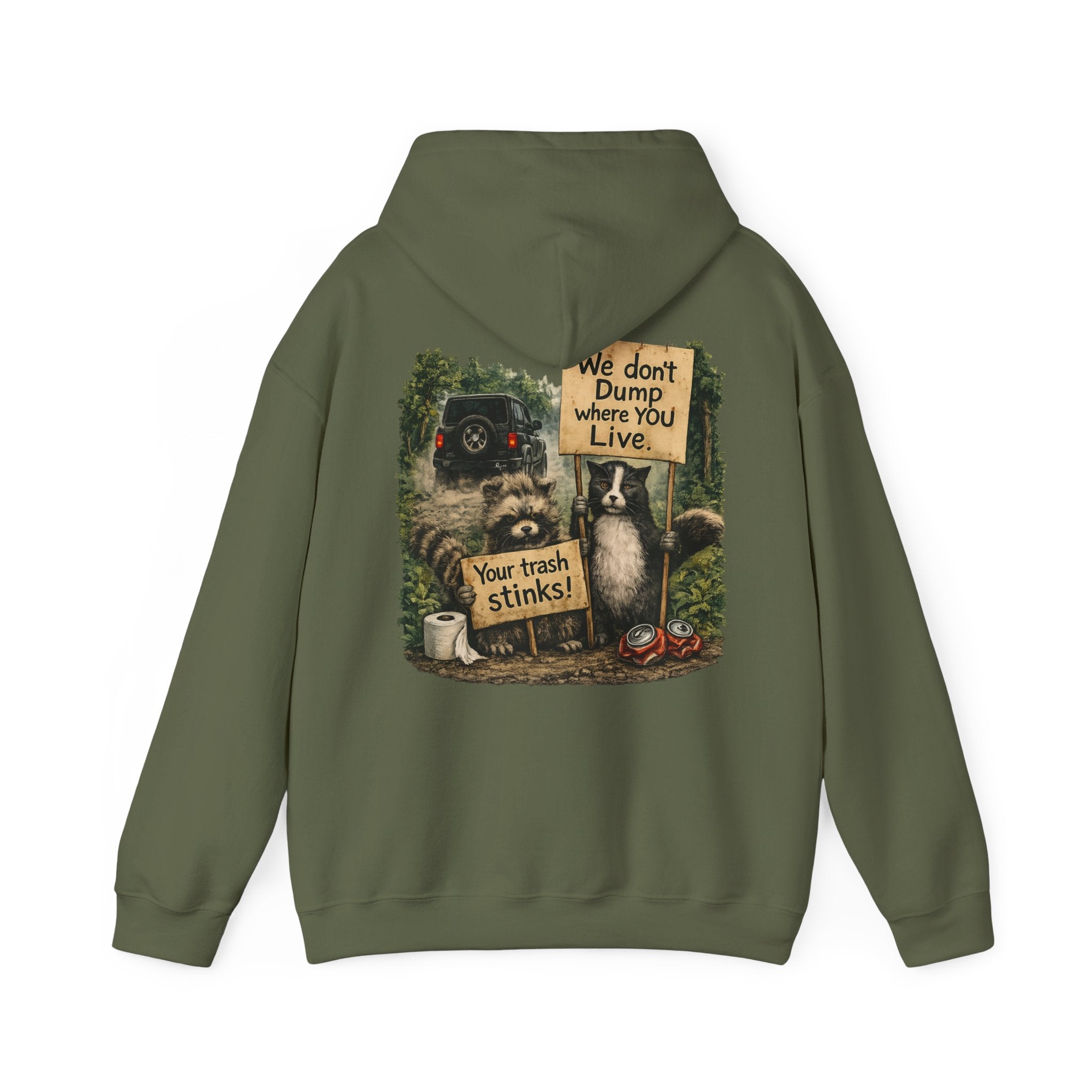 We Don't Dump Where You Live Graphic Hoodie