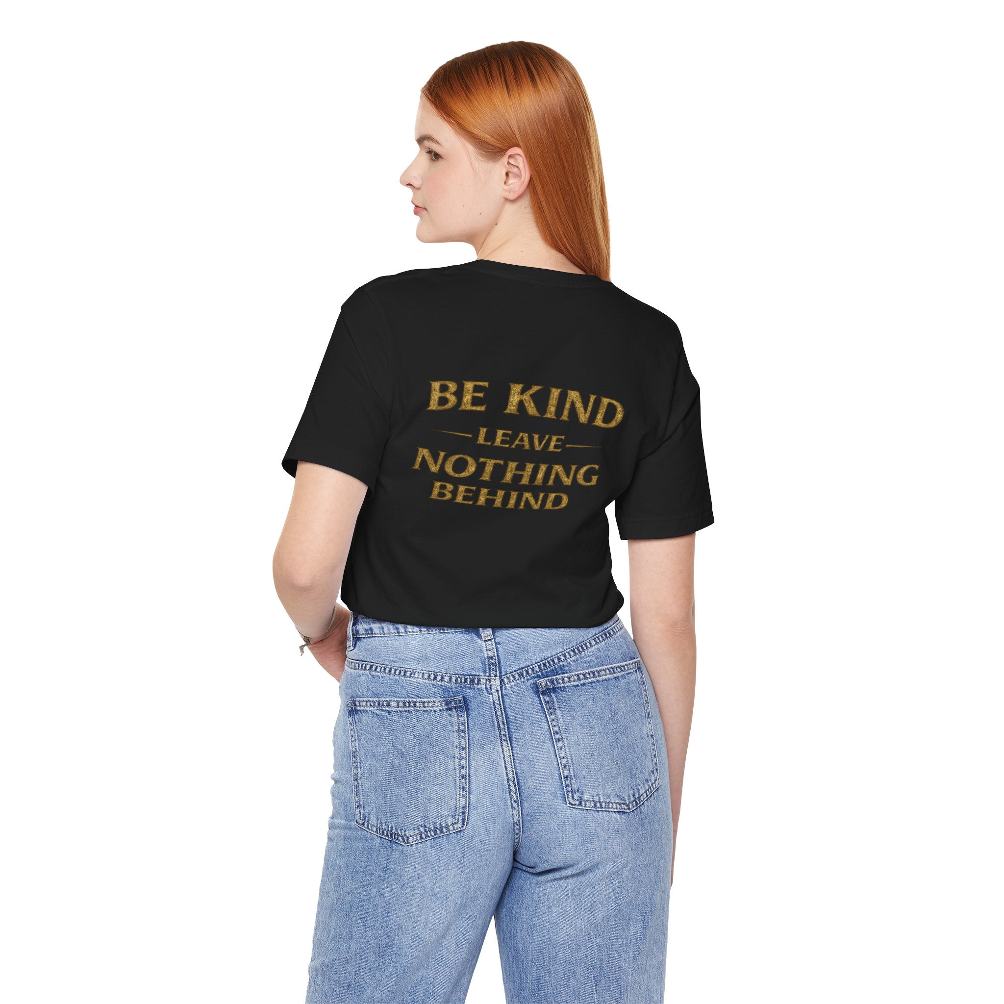 Be Kind. Leave Nothing Behind Vintage Tee