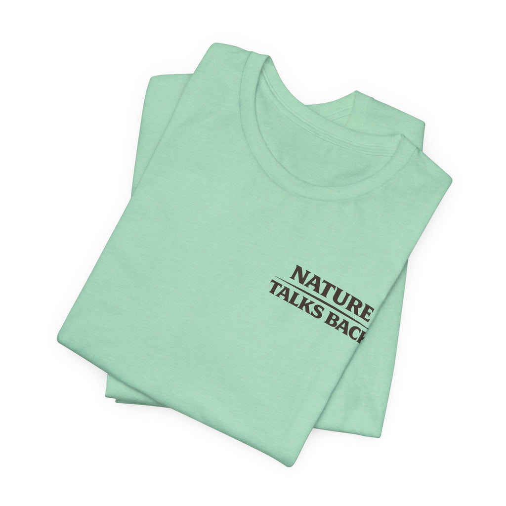 Nature Talks Back Logo Graphic Tee