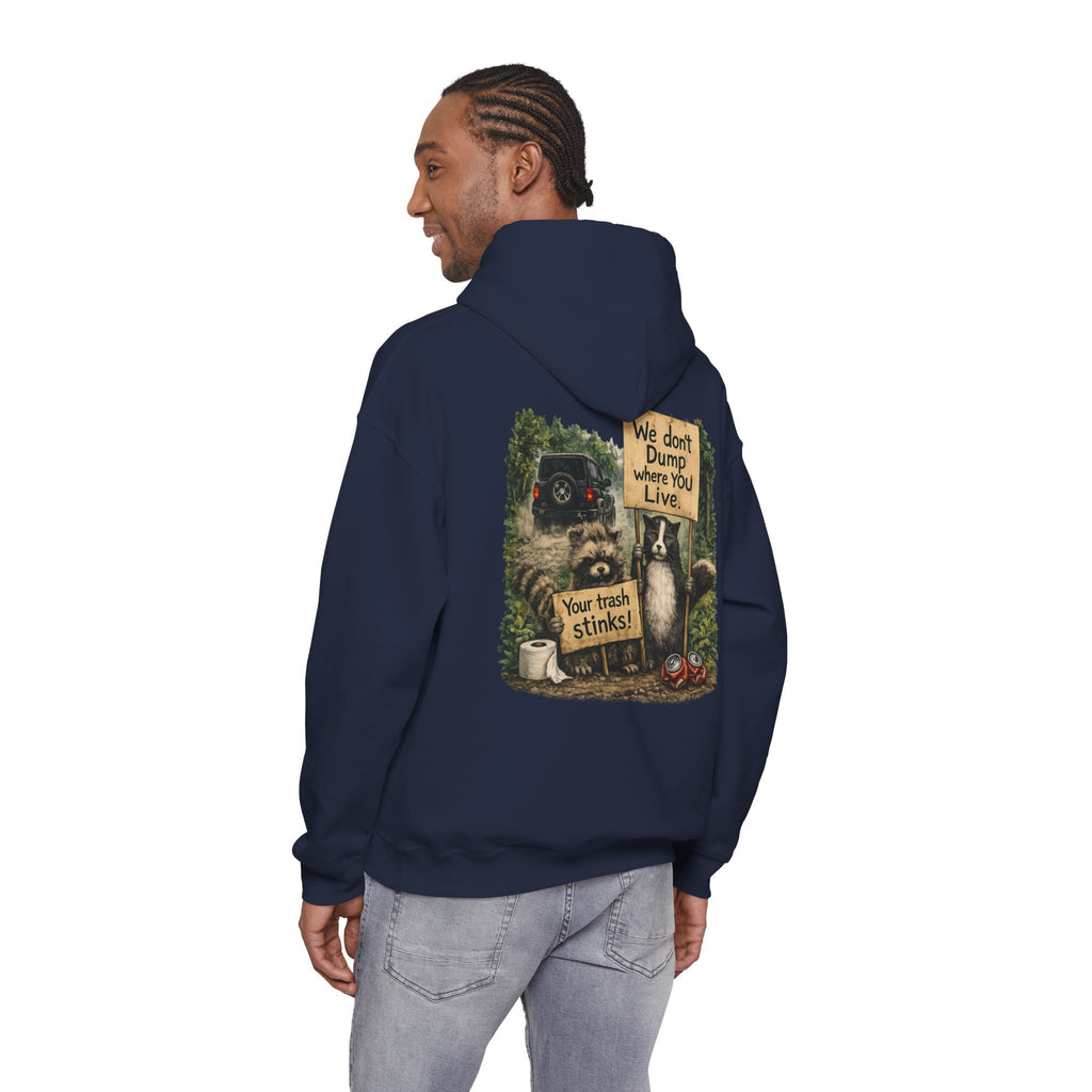 We Don't Dump Where You Live Graphic Hoodie